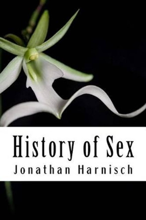 History of Sex by Jonathan Harnisch 9781535063593