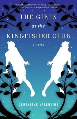 The Girls at the Kingfisher Club: A Novel by Genevieve Valentine 9781476739090