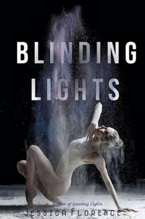 Blinding Lights by Jessica Florence 9781530992638