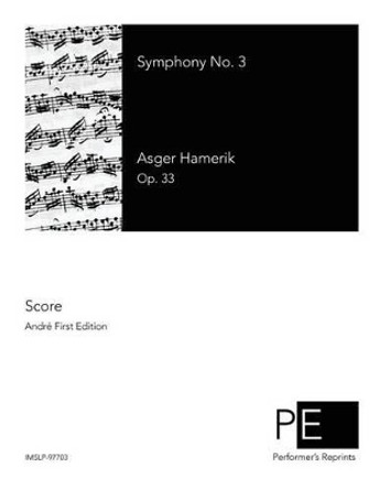Symphony No. 3 by Asger Hamerik 9781502861214