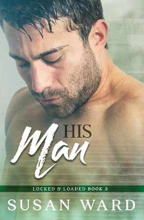 His Man by Susan Ward 9781535260114