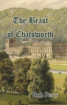 The Beast of Chatsworth by Bob Perry 9781533004703