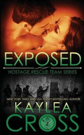 Exposed by Kaylea Cross 9781517062552