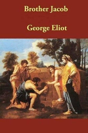 Brother Jacob by George Eliot 9781514615430