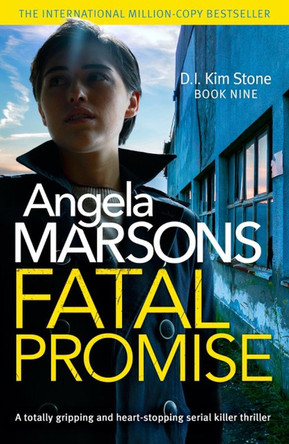 Fatal Promise: A totally gripping and heart-stopping serial killer thriller by Angela Marsons