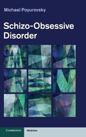 Schizo-Obsessive Disorder by Michael Poyurovsky