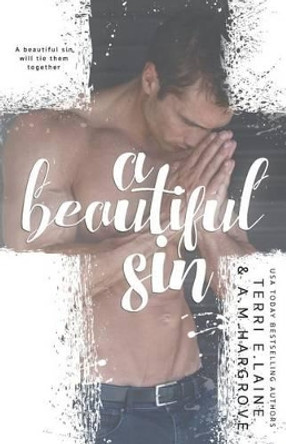 A Beautiful Sin by A M Hargrove 9781533671844