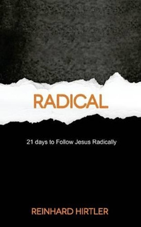 Radical by Reinhard Hirtler 9781537325163