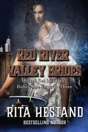 Red River Valley Brides- Part One by Rita Hestand 9781537462851