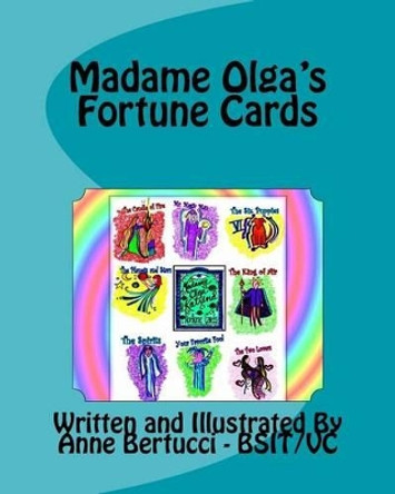 Madame Olga's Fortune Cards: Have fun telling fortunes with Madame Olga by Anne K Bertucci 9781539875369