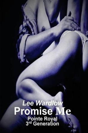Promise Me by Lee Wardlow 9781539990840
