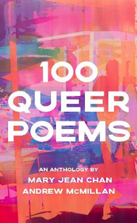 100 Queer Poems by Andrew McMillan