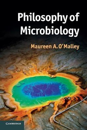 Philosophy of Microbiology by Maureen O'Malley