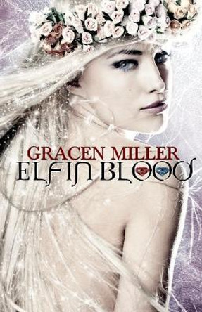 Elfin Blood by Amanda Wimer 9781514875544