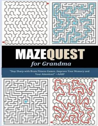 MazeQuest For Grandma by Pat L Steele 9781517012380