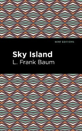 Sky Island by L Frank Baum 9781513136813