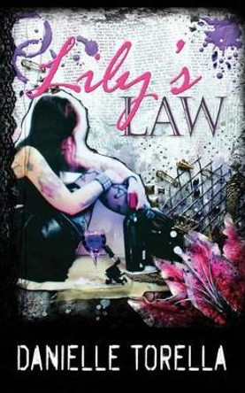 Lily's Law by Danielle Torella 9781517043919