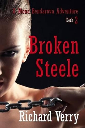 Broken Steele by Richard Verry 9781517359195