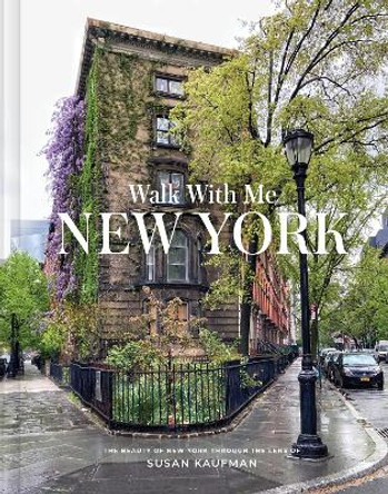 Walk With Me New York by Susan Kaufman