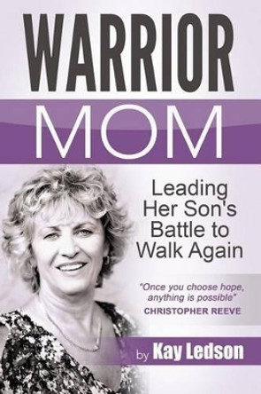 Warrior Mom by Kay Ledson 9781517437794