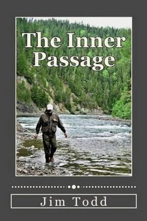 The Inner Passage by Jim Todd 9781517757090