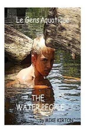 Water People by Mike Kirton 9781515383901