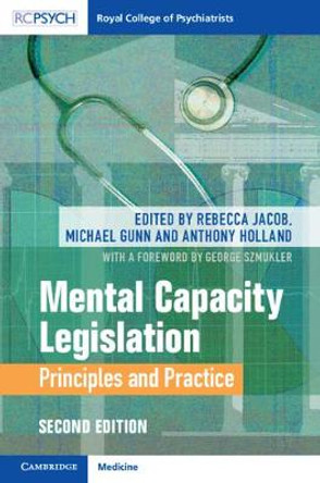 Mental Capacity Legislation: Principles and Practice by Rebecca Jacob