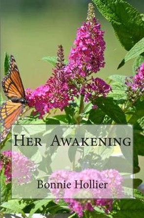 Her Awakening by Bonnie Hollier 9781511402620