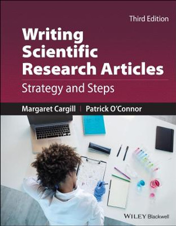 Writing Scientific Research Articles: Strategy and Steps by Margaret Cargill