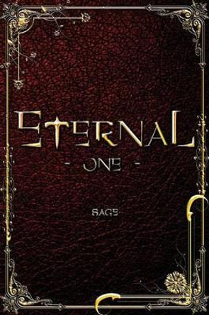 Eternal One by Sage 9781508594338
