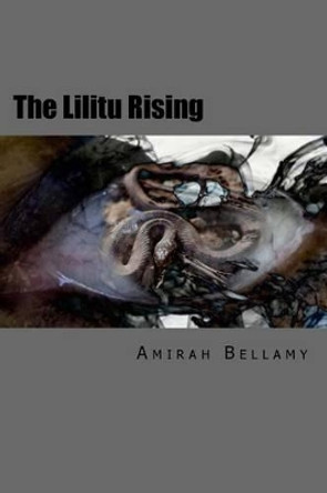 Borrowed Eyes: The Lilitu Rising by Amirah Bellamy 9781511534086