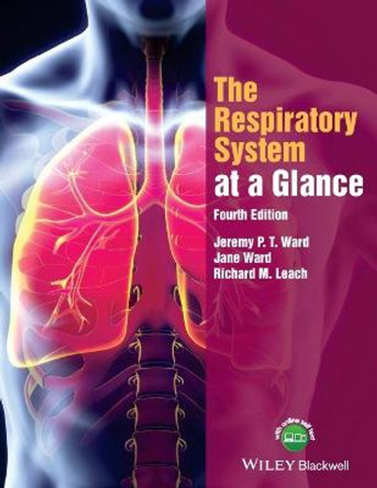 The Respiratory System at a Glance by Jeremy P. T. Ward