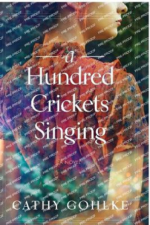 A Hundred Crickets Singing by Cathy Gohlke 9781496453495