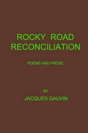 Rocky Road Reconciliation by Jacques Gauvin 9781540680433