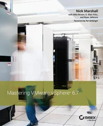 Mastering VMware vSphere 6.7 by Nick Marshall