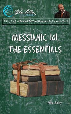 Messianic 101: The Essentials by Higher Heart Productions 9781545028742