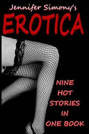 Erotica by Jennifer Simony 9781540761910