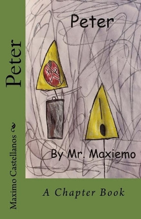 Peter by Maximo Castellanos 9781541060982