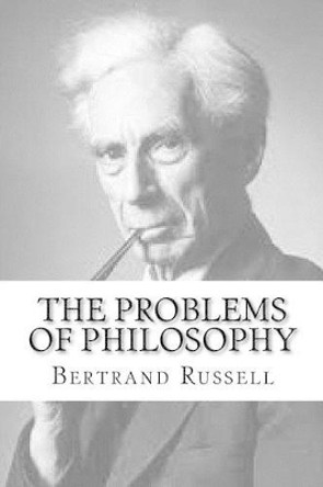 The Problems of Philosophy by Bertrand Russell 9781541063426
