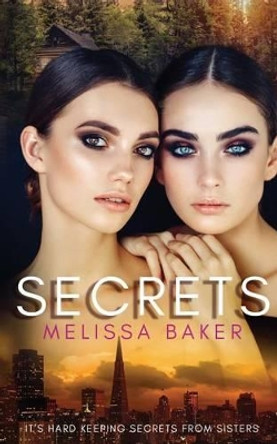 Secrets by Melissa Baker 9781541176102