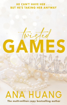 Twisted Games: TikTok made me buy it! Fall into a world of addictive romance... by Ana Huang