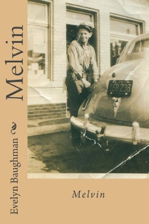 Melvin by Evelyn Baughman 9781542639996