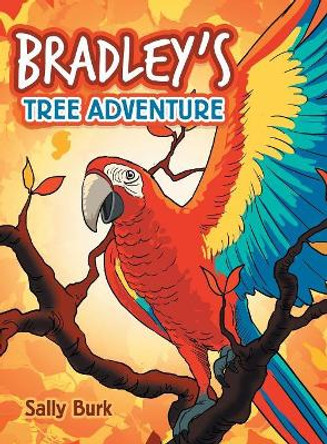 Bradley's Tree Adventure by Sally Burk 9781546230410