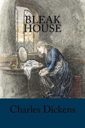 Bleak House by Dickens 9781547175628