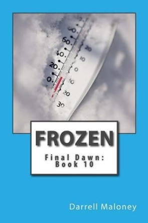 Frozen: Final Dawn: Book 10 by Allison Chandler 9781542799744