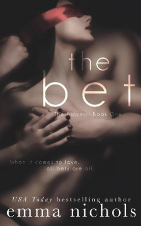 The Bet by Emma Nichols 9781548294090