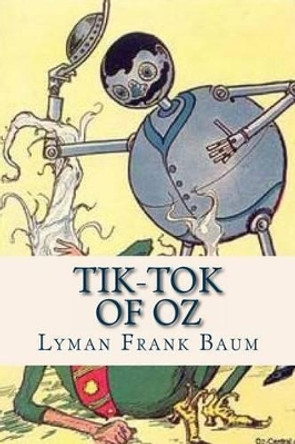 Tik Tok of Oz by Lyman Frank Baum 9781537164939