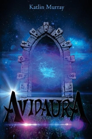 Avidaura by Katlin Murray 9781537393049