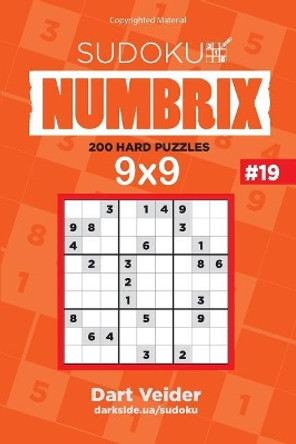 Sudoku - 200 Hard Puzzles 9x9 (Volume 19) by Dart Veider 9781542849555