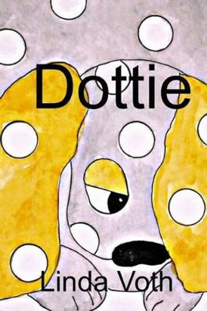 Dottie by Linda Voth 9781536870725